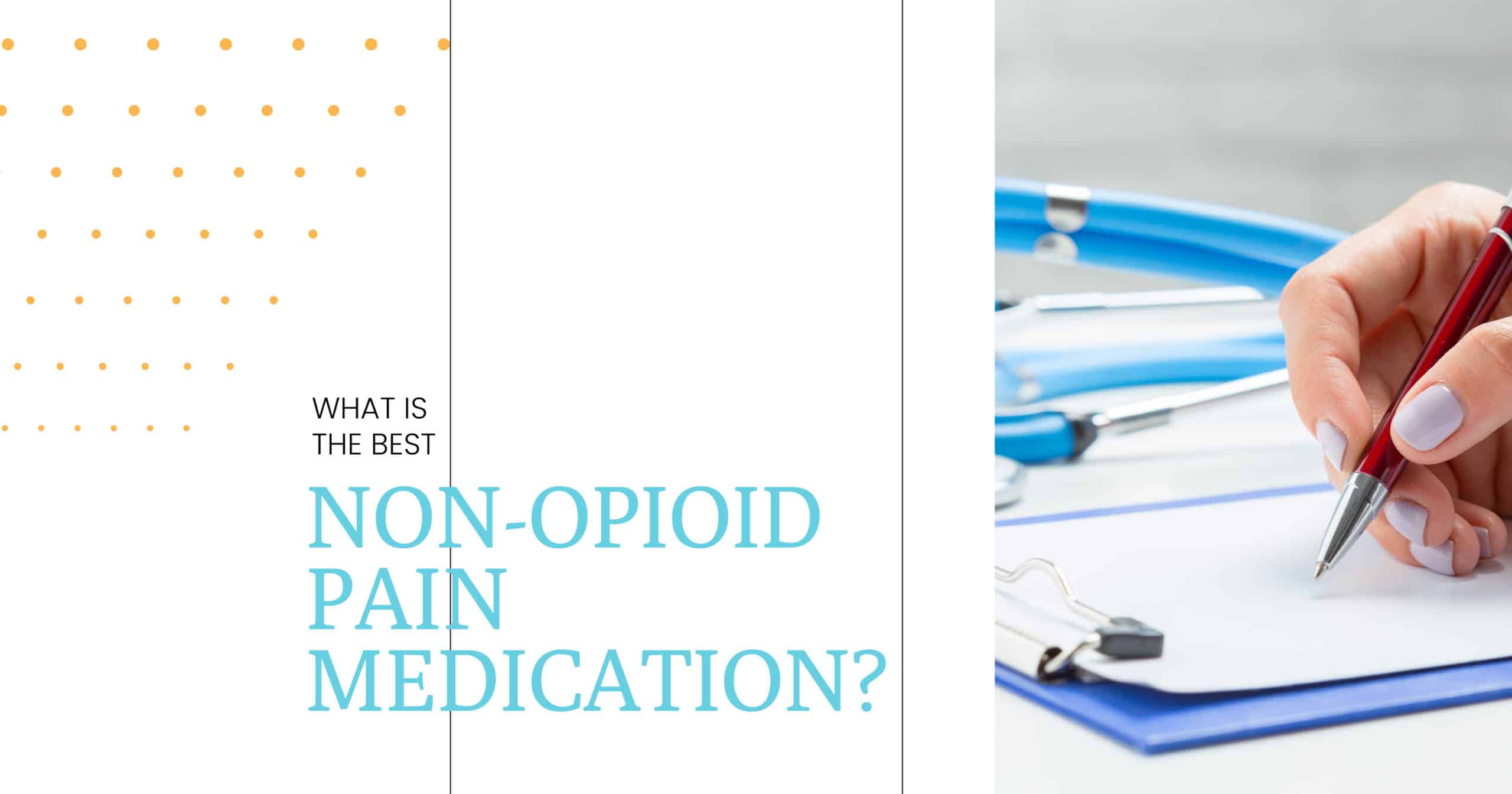 Non-Opioid Pain Medications